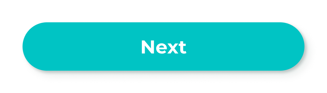 The old Next button: a white label on #00C4C4
